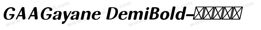 GAAGayane DemiBold字体转换